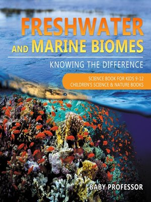 cover image of Freshwater and Marine Biomes: Knowing the Difference